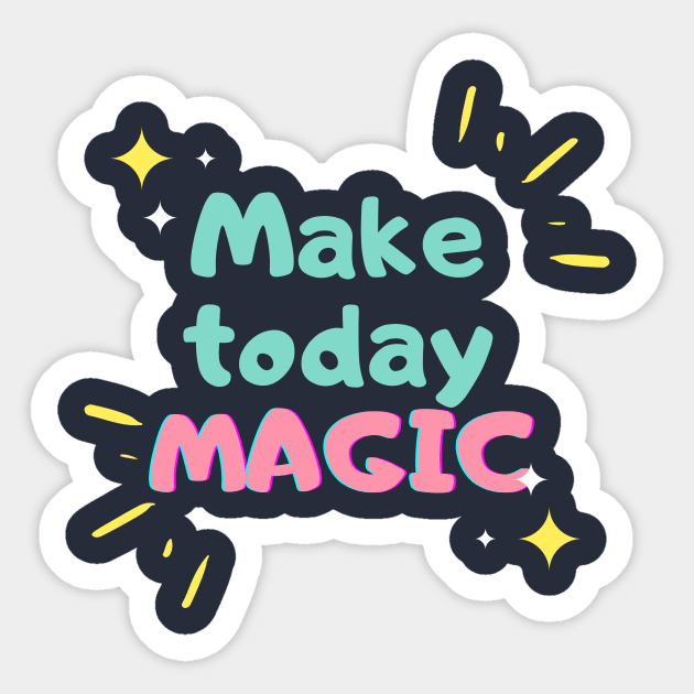 Magical Day Sticker by magicalshirtdesigns